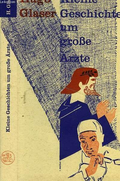 KLEINE GESCHICHTEN UM GROSSE ARZTE | Immagine principale
