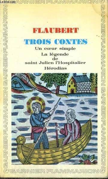 TROIS CONTES - UN COEUR SIMPLE - LA LEGENDE DE …