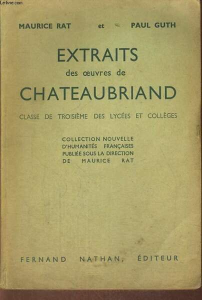 EXTRAITS DES OEUVRES DE CHATEAUBRIAND. CLASSE DE TROISIEME DES LYCEES … | Immagine principale