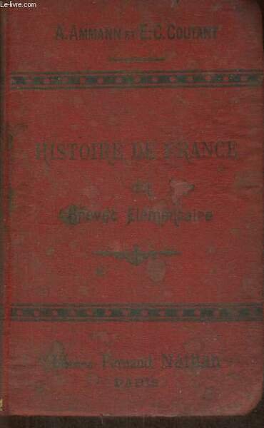 HISTOIRE DE FRANCE DU BREVET ELEMENTAIRE (COURS SUPERIEUR, COURS COMPLEMENTAIRE, … | Immagine principale