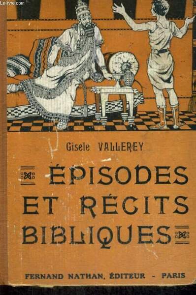 EPISODES ET RECITS BIBLIQUES - NOUVELLE EDITION - COLLECTION DES … | Immagine principale