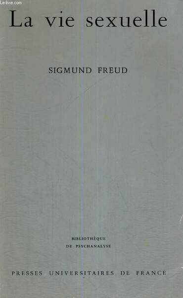 LA VIE SEXUELLE - BIBLIOTHEQUE DE PSYCHANALYSE | Immagine principale