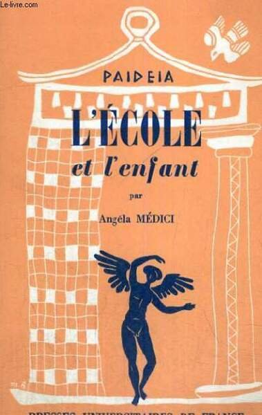 L'ECOLE ET L'ENFANT - PAIDEIA BIBLIOTHEQUE PRATIQUE DE PSYCHOLOGIE ET …
