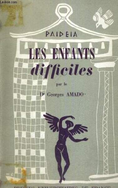 LES ENFANTS DIFFICILES - OBSERVATION ET READAPTATION - PAIDEIA BIBLIOTHEQUE …