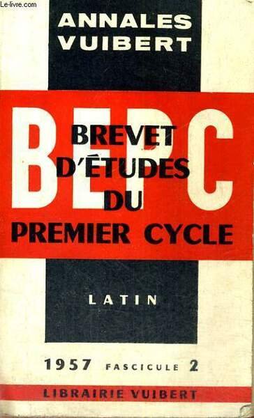 ANNALES VUIBERT - BEPC - BREVET D'ETUDES DU PREMIER CYCLE …