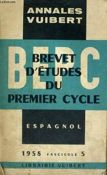 BEPC - BREVET D'ETUDES DU PREMIER CYCLE - ESPAGNOL - …