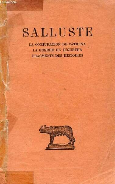 CATILINA, JUGURTHA, FRAGMENTS DES HISTOIRES