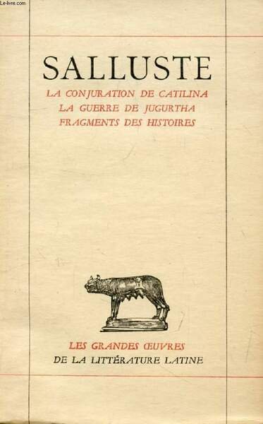 CATILINA, JUGURTHA, FRAGMENTS DES HISTOIRES