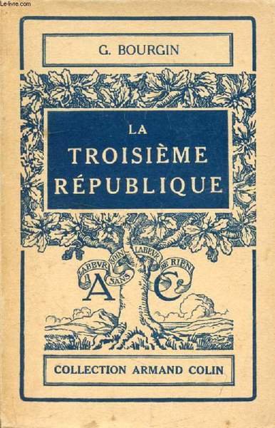 LA TROISIEME REPUBLIQUE (4 SEPTEMBRE 1870 - 3 AOUT 1914) | Immagine principale