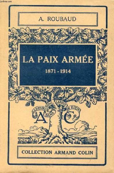 LA PAIX ARMEE ET LES RELATIONS INTERNATIONALES DE 1871 A … | Immagine principale