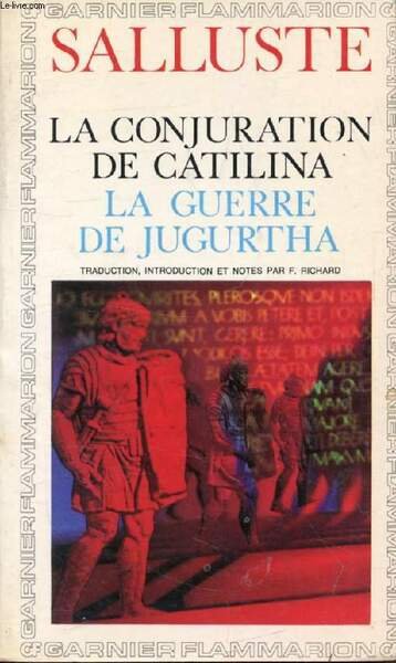 CONJURATION DE CATILINA, GUERRE DE JUGURTHA, HISTOIRES