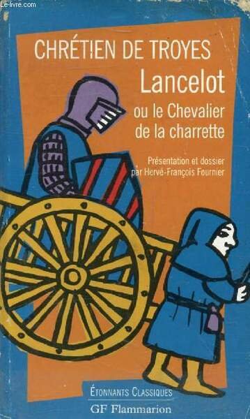 LANCELOT, OU LE CHEVALIER DE LA CHARRETTE