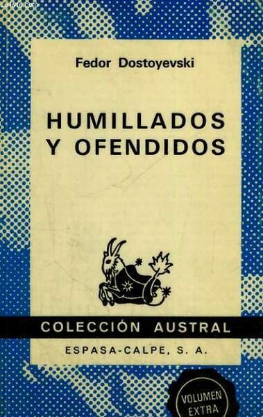 HUMILLADOS Y OFFENDIDOS | Immagine principale