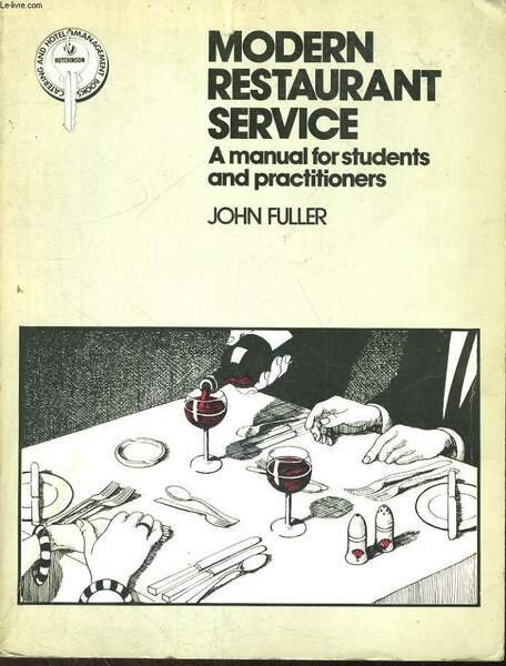 MODERN RESTAURANT SERVICE, AMANUAL FOR STUDENTS AND PRACTITIONERS | Immagine principale