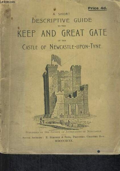 A SHORT DESCRIPTIVE GUIDE TOTHE KEEP AND GREAT GATE OF … | Immagine principale