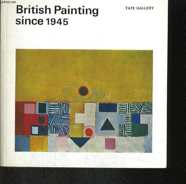 BRITISH PAINTING SINCE 1945