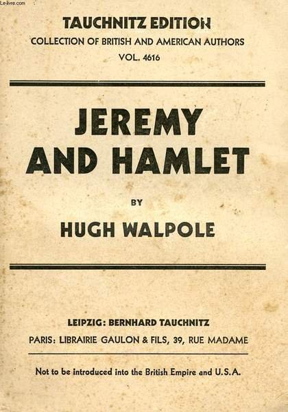 JEREMY AND HAMLET, A CHRONICLE OF CERTAIN INCIDENTS IN THE …