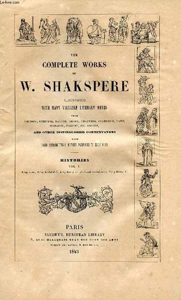 THE COMPLETE WORKS OF W. SHAKESPEARE (SHAKSPERE), VOL. VII, HISTORIES, …