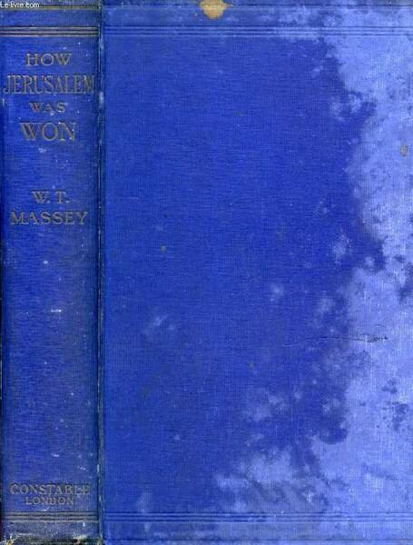 HOW JERUSALEM WAS WON, BEING THE RECORD OF ALLENBY'S CAMPAIGN … | Immagine principale