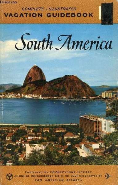 VACATION GUIDEBOOK, SOUTH AMERICA