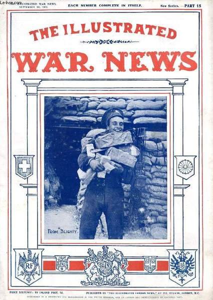 THE ILLUSTRATED WAR NEWS, NEW SERIES, PART 15, SEPT. 1916 (Contents: The Great War, W.Douglas Newton. Types of Italy's soldiers: In camp and hospital. French African troops in Macedonia. Austrians captured at the battle of Gorizia. The 2nd Dorsetshire.)