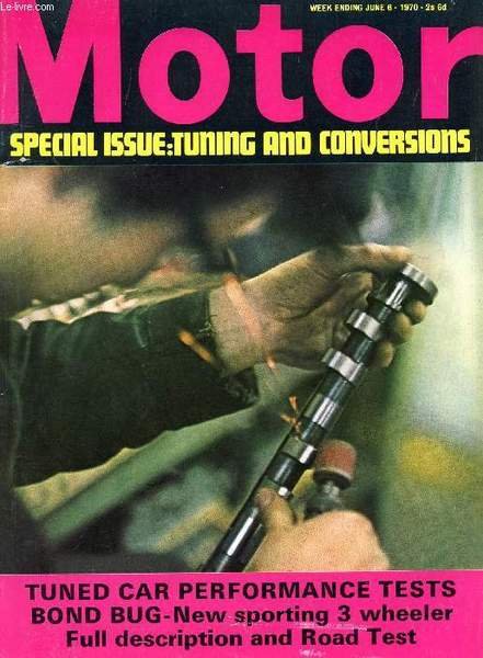 MOTOR, N� 3545, JUNE 3, 1970 (Contents: Tuned car tests. Tuning directory. Road test: Bond Bug. Bond Bug description. New GM engine. Personal choice. World Cup Rally. Indianapolis. Nurburgring 1000 Km. Acropolis Rally.)