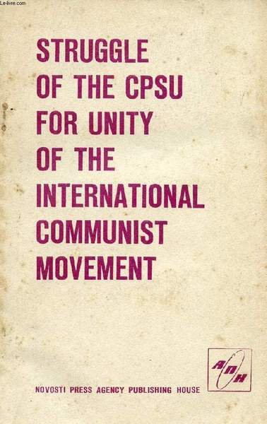 STRUGGLE OF THE CPSU FOR UNITY OF THE INTERNATIONAL COMMUNIST … | Immagine principale