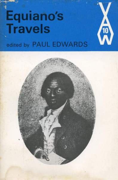 EQUIANO'S TRAVELS, HIS AUTOBIOGRAPHY, THE INTERESTING NARRATIVE OF THE LIFE …