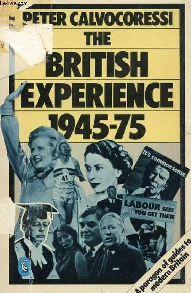 THE BRITISH EXPERIENCE, 1945-75