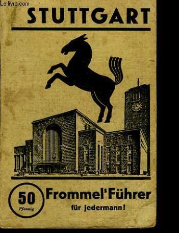STUTTGART VERKEHRS-F�HRER. NACHSCHLAGE-WERK ALLES WISSENWERTEN VON GROSS-STUTTGART, SEINER N�HREN UMGEBUNG … | Immagine principale