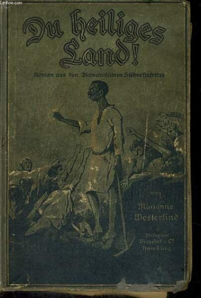 DU HEILIGES LAND! ROMAN AUS DEN DIAMANTFELDERN S�DWESTAFRIKAS | Immagine principale