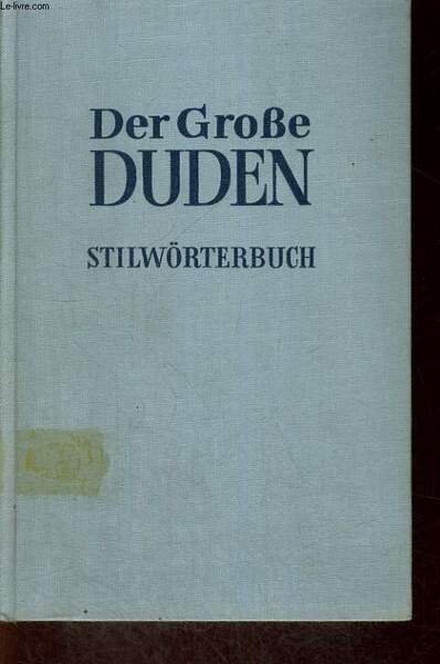 DER GROSSE DUDEN, BAND 2. STILW�RTERBUCH DER DEUTSCHE SPRACHE. | Immagine principale
