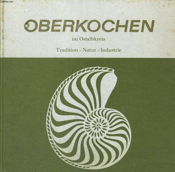 OBERKOCHEN IM OSTALBKREIS. TRADITION-NATUR-INDUSTRIE. | Immagine principale