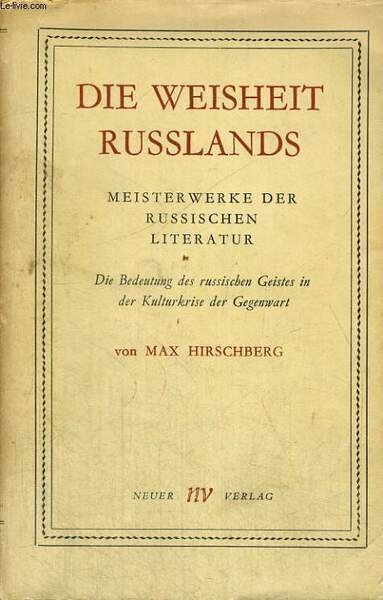DIE WEISHEIT RUSSLANDS. MEISTERWERKE DER RUSSISCHEN LITERATUR. DIE BEDEUTUNG DES … | Immagine principale
