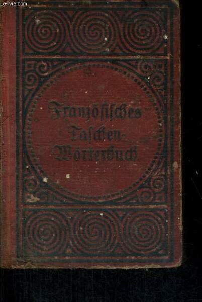 FRANZ�SISCH-DEUTSCHES UND DEUTCHE-FRANZ�SISCHES TASCHEN-W�RTERBUCH. NEU BEARBEITET VON PR. DR. HERMANN … | Immagine principale