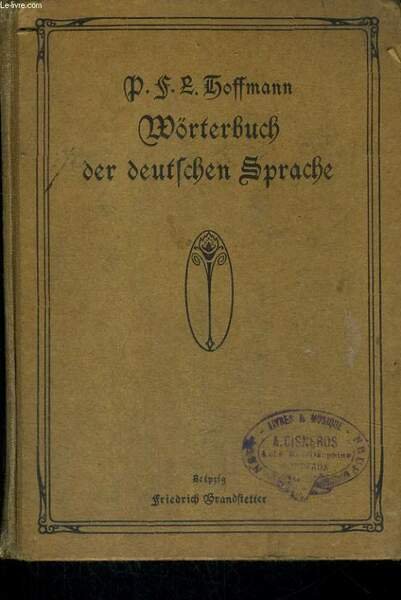 W�RTERBUCH DER DEUTSCHEN SPRACHE NACH DEM STANDPUNKT IHRER HEUTIGEN AUSBILDUNG. … | Immagine principale