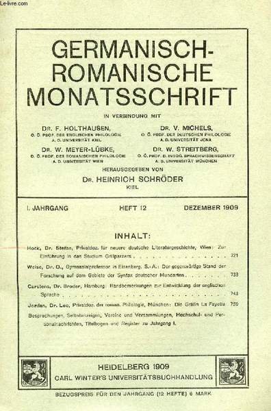 GERMANISCH-ROMANISCH MONATSSCHRIFT, 1. JAHRGANG, HEFT 12, DEZ. 1909 ...