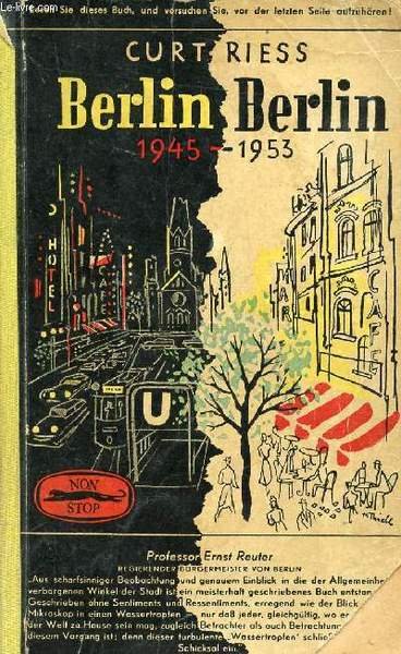 BERLIN BERLIN, 1945-1953