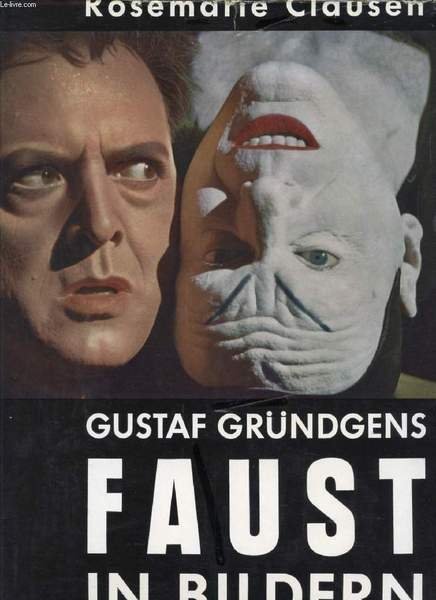 GUSTAF GR�NDGENS FAUST IN BILDERN