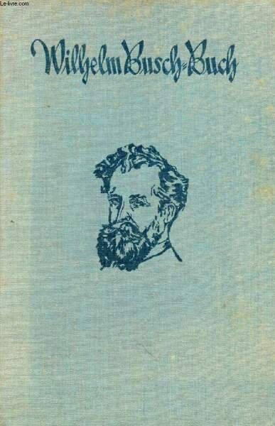 WILHELM BUSCH-BUCH, SAMMLUNG LUSTIGER BILDERGESCHICHTEN