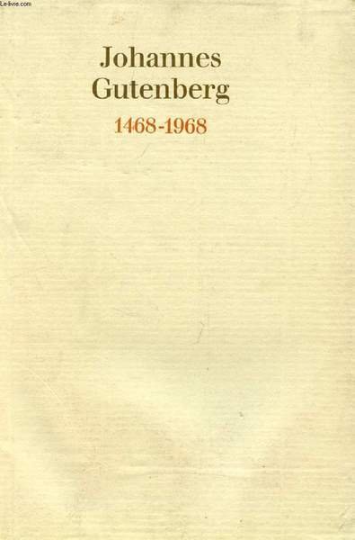 JOHANNES GUTENBERG, VOM BLEIBUCHSTABEN ZUM COMPUTER
