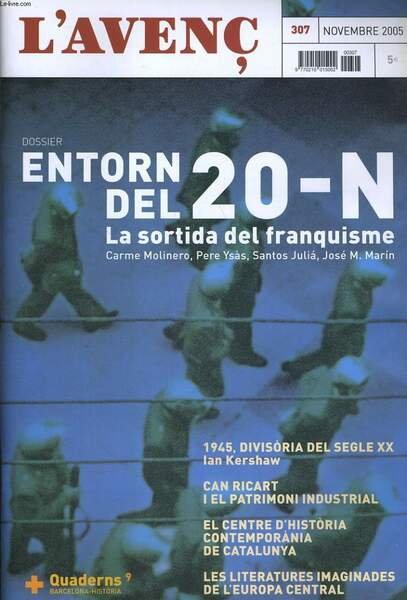 L'AVENC, N�307, NOVEMBRE 2005, DOSSIER: ENTORN DEL 20-N. LA SORTIDA …
