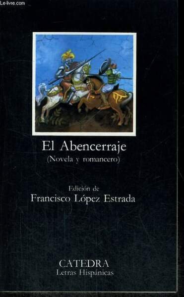 EL ABENCERRAJE (NOVELA Y ROMANCERO)
