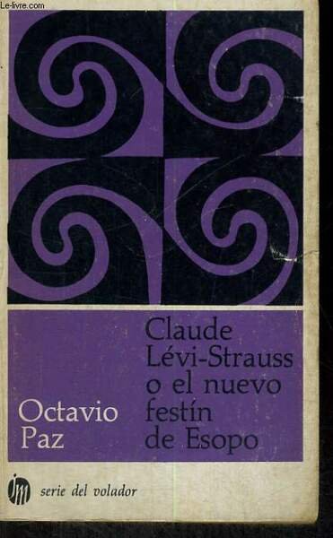 CLAUDE LEVI-STRAUSS O EL NUEVO FESTIN DE ESOPO