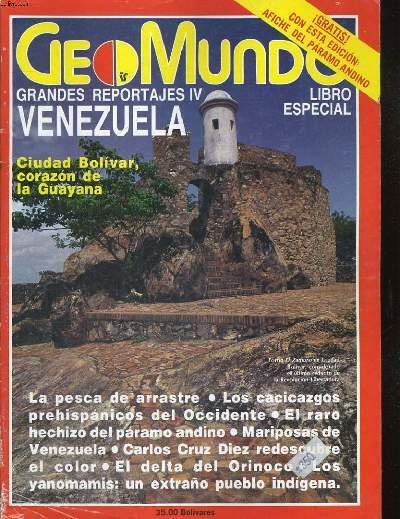 GEOMUNDO, LIBRO ESPECIAL GRANDES REPORTAJES IV, VENEZUELA. CIUDAD BOLIVAR, CORAZON …