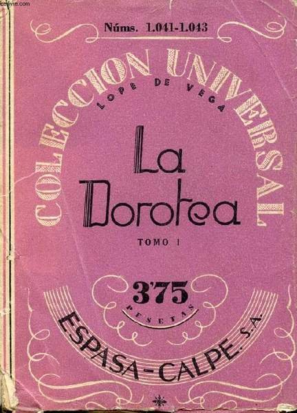 LA DOROTEA, TOMO I