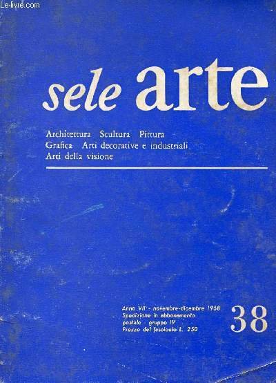 SELE ARTE, ANNO VII, N� 38, NOV.-DIC. 1958 (Sommario: Arte … | Immagine principale