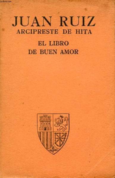 ARCIPRESTE DE HITA (JUAN RUIZ), EL LIBRO DE BUEN AMOR