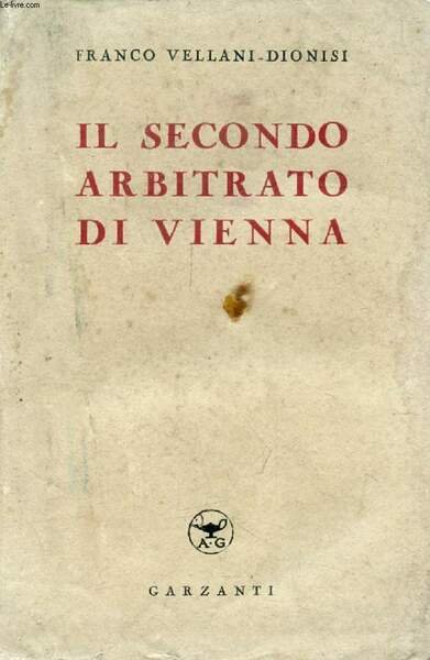 IL SECONDO ARBITRATO DI VIENNA