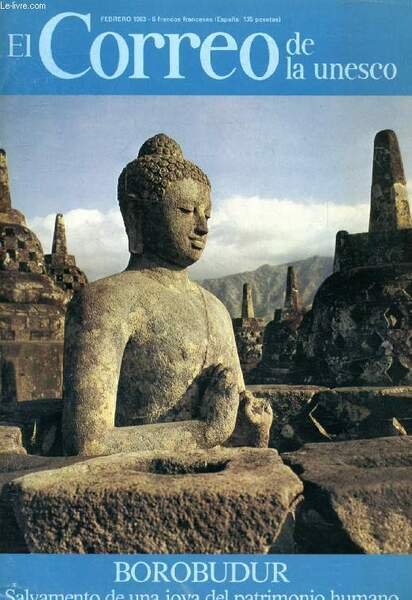 EL CORREO UNESCO, A�O XXXVI, FEB. 1983 (Sumario: Simon bolivar, visionario de America, A. Uslar Pietri. De Jacmel a Santa Marta, R. Depestre. Borobudur, una joya del patrimonio humano, R. Soekmono. Como se salvo Borobudur, R. Soekmono, C. Vo�te.)